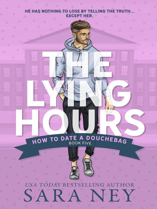 Title details for The Lying Hours by Sara Ney - Available